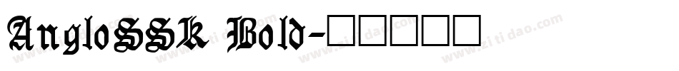 AngloSSK Bold字体转换
